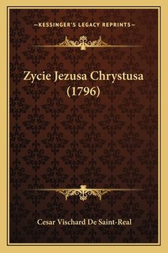portada Zycie Jezusa Chrystusa (1796) (en Polaco)