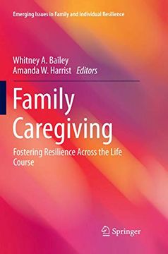 portada Family Caregiving: Fostering Resilience Across the Life Course (en Inglés)