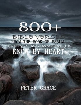portada 800+ Bible verses from the book of psalm every Christian should know by heart (en Inglés)