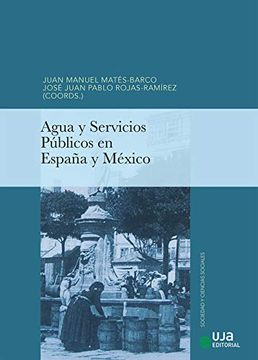 portada Agua y Servicios Públicos en España y México (Sociedad y Ciencias Sociales) (in Spanish)