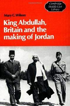 portada King Abdullah, Britain and the Making of Jordan (Cambridge Middle East Library) (en Inglés)