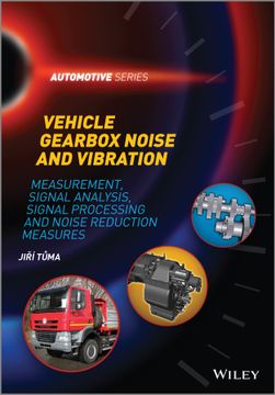 portada Vehicle Gearbox Noise and Vibration: Measurement, Signal Analysis, Signal Processing and Noise Reduction Measures