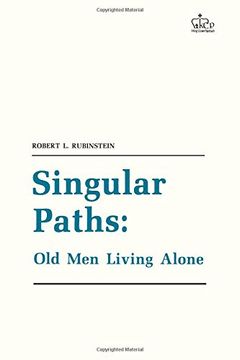 portada Singular Paths: Old men Living Alone (Columbia Studies of Social Gerontology and Aging) 