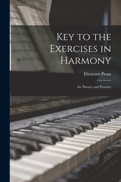 portada Key to the Exercises in Harmony: Its Theory and Practice (en Inglés)