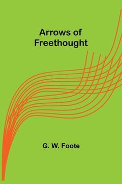portada Arrows of Freethought
