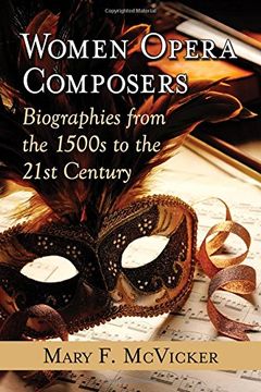 portada Women Opera Composers: Biographies From the 1500S to the 21St Century (en Inglés)
