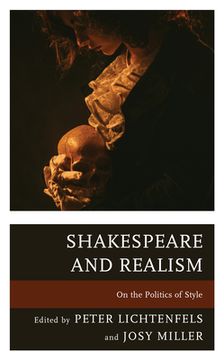 portada Shakespeare and Realism: On the Politics of Style (en Inglés)
