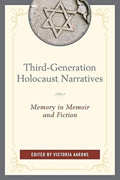 portada Third-Generation Holocaust Narratives: Memory in Memoir and Fiction (en Inglés)