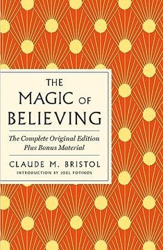 portada The Magic of Believing: The Complete Original Edition: Plus Bonus Material (Gps Guides to Life) (in English)