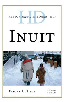 portada Historical Dictionary of the Inuit, Second Edition (Historical Dictionaries of Peoples and Cultures) (en Inglés)