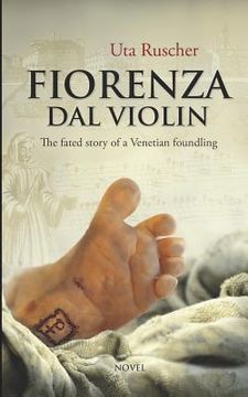 portada Fiorenza Dal Violin: The fated story of a Venetian foundling (en Inglés)