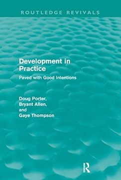portada Development in Practice (Routledge Revivals): Paved With Good Intentions