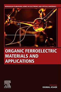 portada Organic Ferroelectric Materials and Applications (Woodhead Publishing Series in Electronic and Optical Materials) (in English)