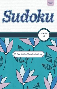Sudoku Volume 1 Easy to Hard Puzzles: A Number Placement Game (en Inglés)