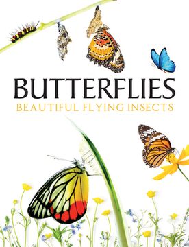 portada Butterflies: Beautiful Flying Insects (en Inglés)
