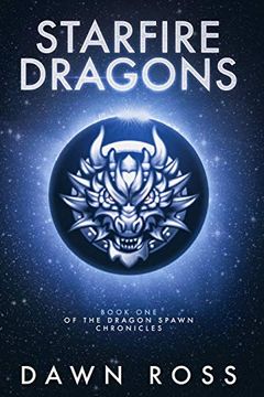 portada Starfire Dragons (Dragon Spawn Chronicles) (in English)