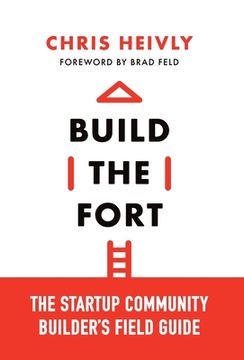 portada Build the Fort: The Startup Community Builder's Field Guide (in English)