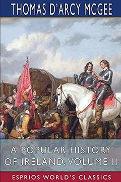 portada A Popular History of Ireland, Volume ii (Esprios Classics) (en Inglés)