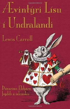 portada Ævintýri Lísu í Undralandi: Alice's Adventures in Wonderland in Icelandic (en Icelandic)
