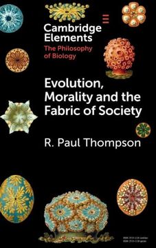 portada Evolution, Morality and the Fabric of Society (Elements in the Philosophy of Biology) (en Inglés)