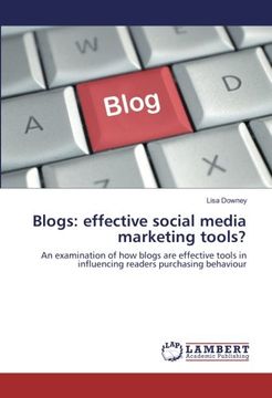 portada Blogs: effective social media marketing tools?: An examination of how blogs are effective tools in influencing readers purchasing behaviour