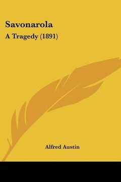 portada savonarola: a tragedy (1891) (en Inglés)