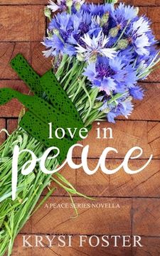 portada Love in Peace: A Peace Series novella (en Inglés)
