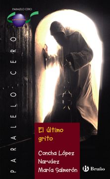 portada El Último Grito (Castellano - Juvenil - Paralelo Cero) (in Spanish)
