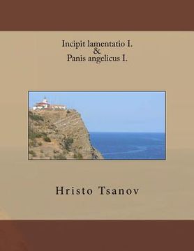 portada Incipit lamentatio I. & Panis angelicus I. (en Latin)