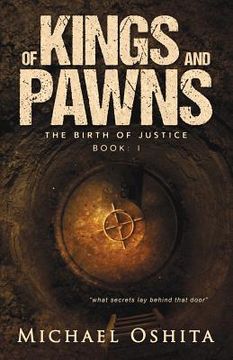 portada Of Kings and Pawns: The Birth of Justice Book: I (en Inglés)