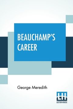 portada Beauchamp's Career: Complete Edition (en Inglés)