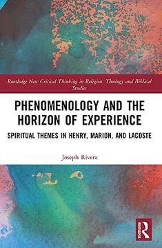 portada Phenomenology and the Horizon of Experience (Routledge new Critical Thinking in Religion, Theology and Biblical Studies) 