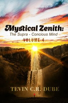 portada Mystical Zenith: The Supra-Conscious Mind Volume 4