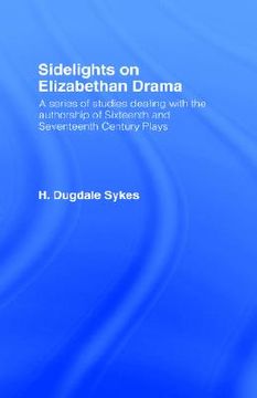 portada sidelights on elizabethan drama (en Inglés)