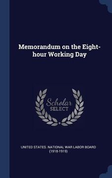 portada Memorandum on the Eight-hour Working Day