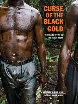 portada Curse of the Black Gold: 50 Years of Oil in the Niger Delta