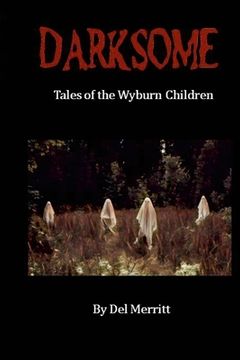 portada Darksome: Tales of the Wyburn Children (en Inglés)