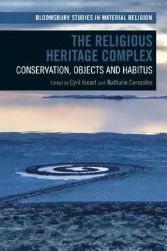portada The Religious Heritage Complex: Legacy, Conservation, and Christianity (en Inglés)