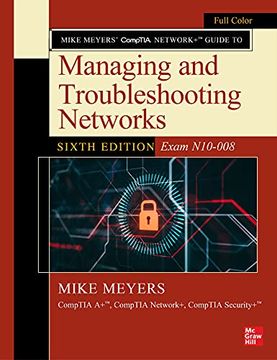 portada Mike Meyers&#39; Comptia Network+ Guide to Managing and Troubleshooting Networks, Sixth Edition (Exam N10-008) (Mike Meyers&#39; Certification Passport) (libro en Inglés)