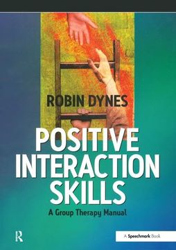 portada Positive Interaction Skills: A Group Therapy Manual (in English)