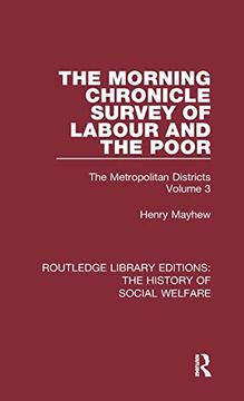 portada The Morning Chronicle Survey of Labour and the Poor (Routledge Library Editions: The History of Social Welfare)