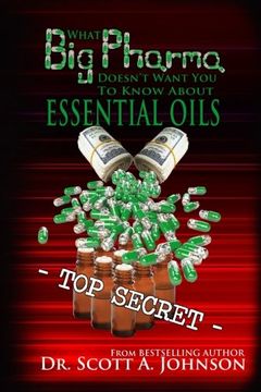 portada What big Pharma Doesn'T Want you to Know About Essential Oils 