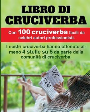 portada Libro di Cruciverba: 100 premiati cruciverba, molto apprezzati e facili. (en Italiano)