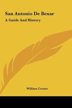 portada san antonio de bexar: a guide and history (in English)