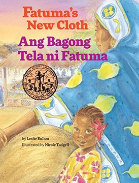 portada Fatuma's New Cloth / Ang Bagong Tela ni Fatuma: Babl Children's Books in Tagalog and English