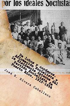 portada De Lobos y Corderos, Afirmación Socialista y la Disidencia Interna del Partido Socialista de Puerto Rico, 1915-1934