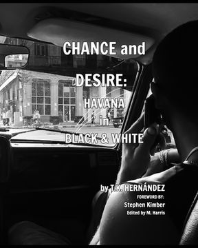 portada Chance and Desire: Havana in Black & White (in English)