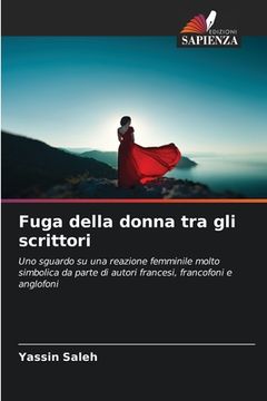 portada Fuga della donna tra gli scrittori (in Italian)