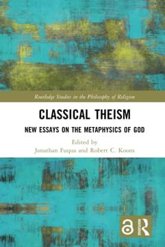 portada Classical Theism (Routledge Studies in the Philosophy of Religion) (en Inglés)
