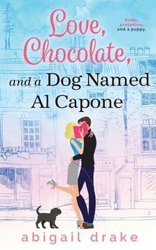 portada Love, Chocolate, and a Dog Named Al Capone (en Inglés)